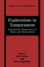 Explorations in Temperament : International Perspectives on Theory and Measurement.