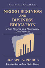 Negro Business and Business Education : Their Present and Prospective Development.