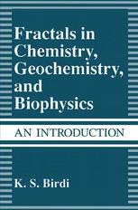 Fractals in chemistry, geochemistry, and biophysics : an introduction