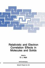 Relativistic and Electron Correlation Effects in Molecules and Solids.