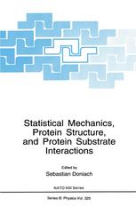 Statistical Mechanics, Protein Structure, and Protein Substrate Interactions.