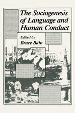 The Sociogenesis of Language and Human Conduct.