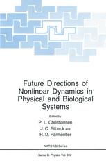 Future Directions of Nonlinear Dynamics in Physical and Biological Systems.