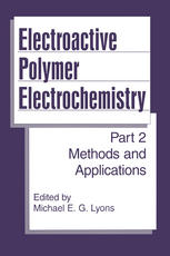 Electroactive Polymer Electrochemistry : Part 2: Methods and Applications