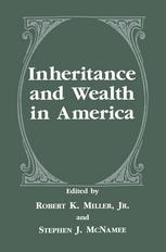 Inheritance and Wealth in America.