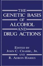 The Genetic Basis of Alcohol and Drug Actions.