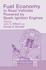 Fuel Economy : In Road Vehicles Powered by Spark Ignition Engines.