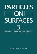 Particles on Surfaces 3 : Detection, Adhesion, and Removal.