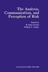 The Analysis, Communication, and Perception of Risk.