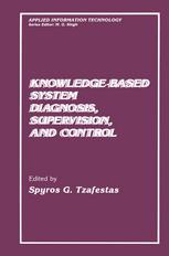 Knowledge-Based System Diagnosis, Supervision, and Control.