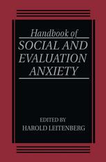 Handbook of Social and Evaluation Anxiety.