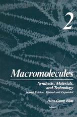 Macromolecules : Volume 2: Synthesis, Materials, and Technology.