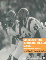 Osteopathic Athletic Health Care : Principles and Practice.