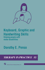 Keyboard, Graphic and Handwriting Skills : Helping People with Motor Disabilities.