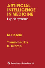 Artificial Intelligence in Medicine : Expert Systems.