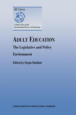 Adult Education - the Legislative and Policy Environment.