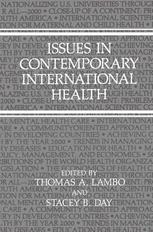 Issues in Contemporary International Health.