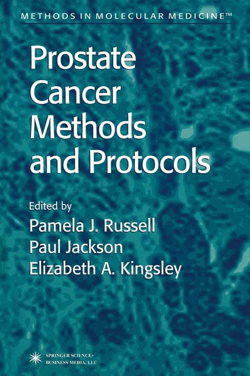 Prostate Cancer Methods and Protocols (Methods in Molecular Medicine, 81)