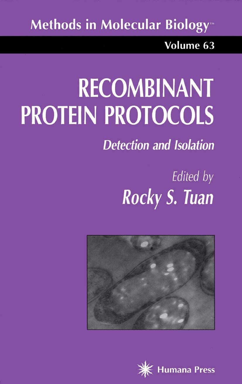Recombinant Protein Protocols: Detection and Isolation (Methods in Molecular Biology, 63)