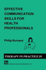 Effective Communication Skills for Health Professionals.