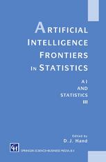 Artificial intelligence frontiers in statistics : AI and statistics III