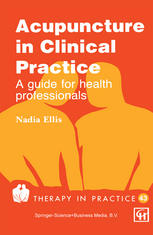 Acupuncture in Clinical Practice : a Guide for Health Professionals.