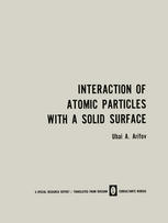 Interaction of Atomic Particles with a Solid Surface