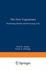 The New Vegetarians : Promoting Health and Protecting Life.