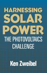 Harnessing Solar Power : the Photovoltaics Challenge.