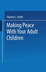 Making Peace with Your Adult Children.