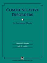 Communicative Disorders : an Assessment Manual.