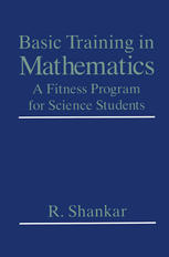 Basic Training in Mathematics : A Fitness Program for Science Students