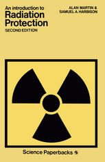 An Introduction to Radiation Protection.