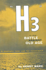 H3 in the Battle Against Old Age : a Dramatic New Use for Novocain?.