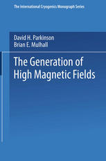 The Generation of High Magnetic Fields.