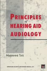 Principles of Hearing Aid Audiology.