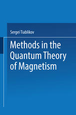 Methods in the Quantum Theory of Magnetism.