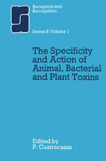 The Specificity and Action of Animal, Bacterial and Plant Toxins.