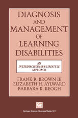 Diagnosis and Management of Learning Disabilities : an Interdisciplinary/Lifespan Approach.