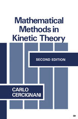 Mathematical Methods in Kinetic Theory.