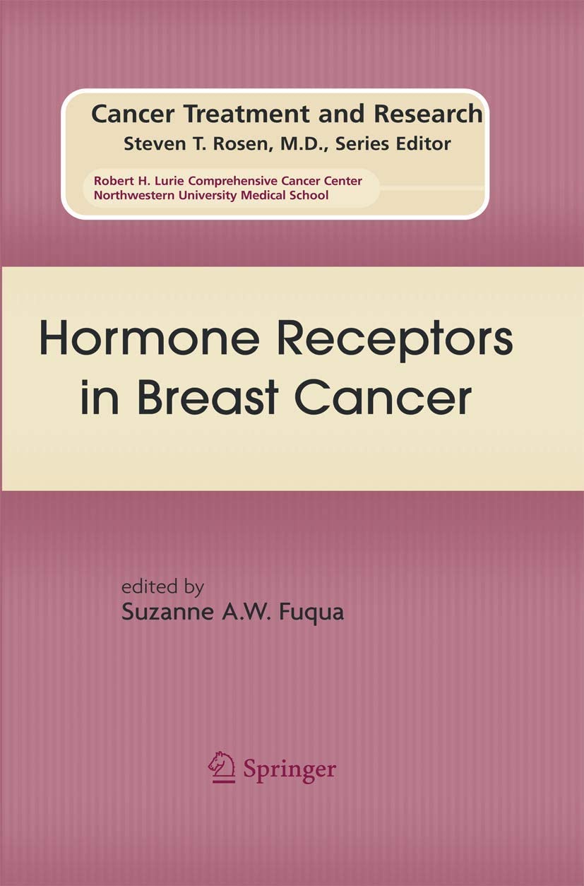 Hormone Receptors in Breast Cancer (Cancer Treatment and Research, 147)