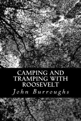 Camping and Tramping with Roosevelt