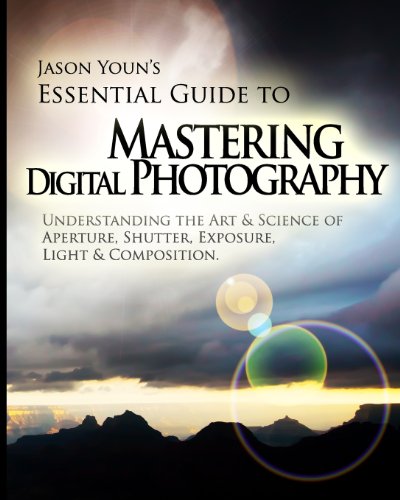 Mastering Digital Photography