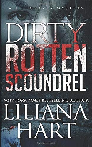 Dirty Rotten Scoundrel (A J.J. Graves Mystery)