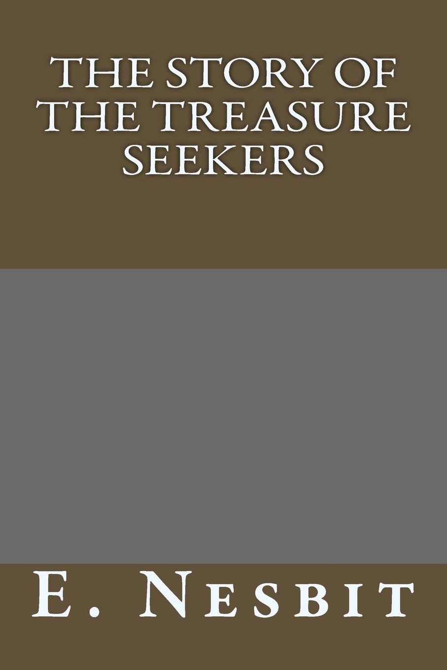 The Story of the Treasure Seekers