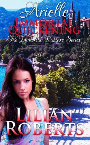 Arielle Immortal Quickening (Immortal Rapture Series)