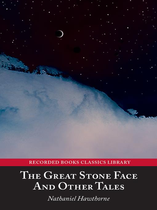 Great Stone Face and Other Tales