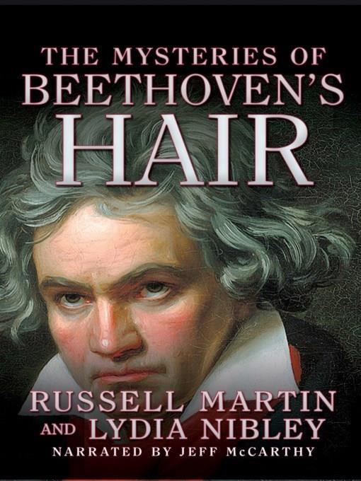 The Mysteries of Beethoven's Hair