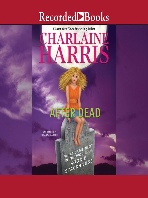 After Dead: What Came Next in the World of Sookie Stackhouse