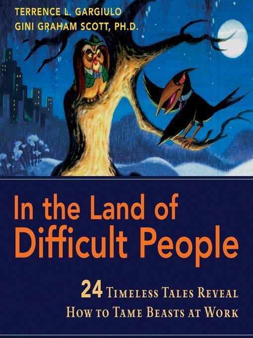 In the Land of Difficult People